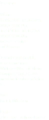 Termine Wann 31.05.2019 - 01.06.2019 09.00-17.00 Uhr 15.11.2019 - 16.11.2019 09.00-17.00 Uhr weitere Termine  auf Anfrage Teilnehmeranzahl 6-12 Teilnehmer Wir legen Wert auf kleine Gruppen, so dass eine individuelle Arbeit möglich ist. Wo Im Tal, München Preis 740 € zzgl. Mehrwertsteuer 